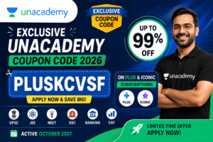 Unacademy Coupon Code 2026: Get Up to 99% OFF on All Batches | UPSC, JEE, NEET, SSC, Banking, CAT